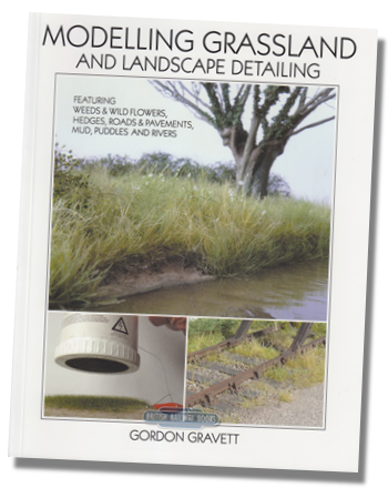 Modelling Grassland and Landscape Detailing - Gordon Gravett - Wild Swan Publications, Ltd - ISBN 978 1 908763 06 8